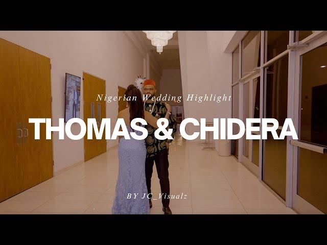 THOMAS WEDS CHIDERA HIGHLIGHT