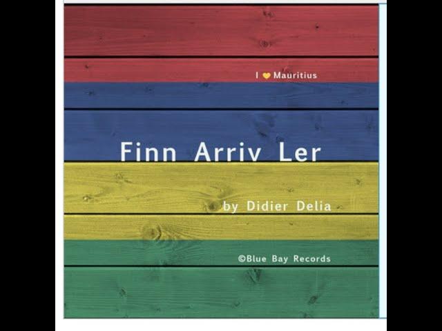 Didier Delia - Finn Arriv Ler [Official Video]