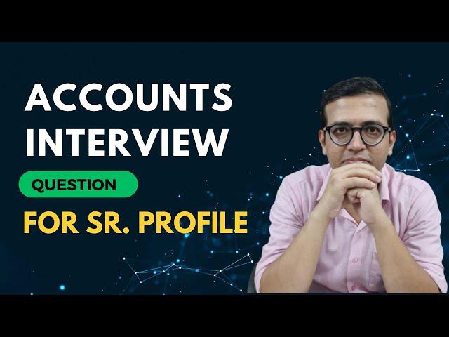 Top Interview Questions for Senior Accountants | Key Questions on IFRS 9.