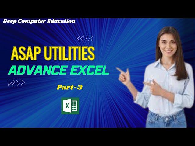 ASAP Utilities Advance Excel Part 3| ASAP Utilities