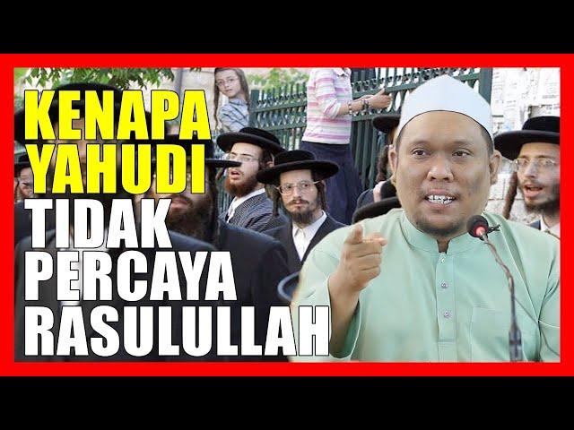 Kenapa Orang Yahvdi Tak Percayakan Al Quran Dan Rasulullah - Ustaz Auni Mohamed 2024