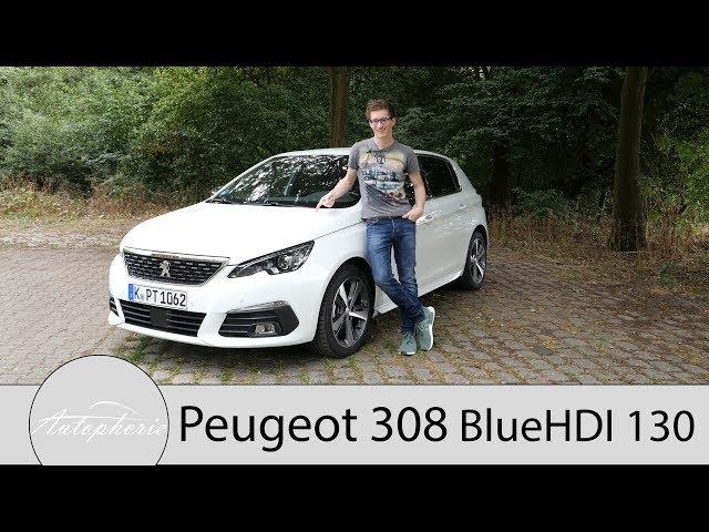 2018 Peugeot 308 BlueHDI 130 Fahrbericht / Ein zweiter Blick auf den sparsamen Diesel - Autophorie