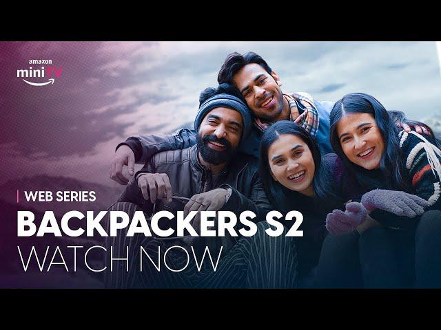 Backpackers Season 2 | Watch for FREE on Amazon miniTV | @alrightsquad