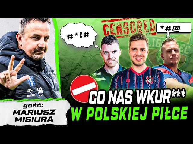 CO NAS...DENERWUJE W POLSKIEJ PIŁCE? LUŹNA DEBATA O STANIE POLSKIEJ PIŁKI. GOŚĆ: MARIUSZ MISIURA.