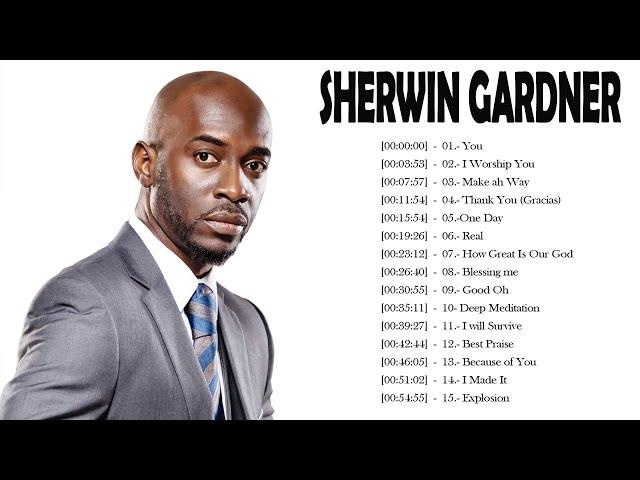 Sherwin Gardner - Best Caribbean Gospel Songs of all Time