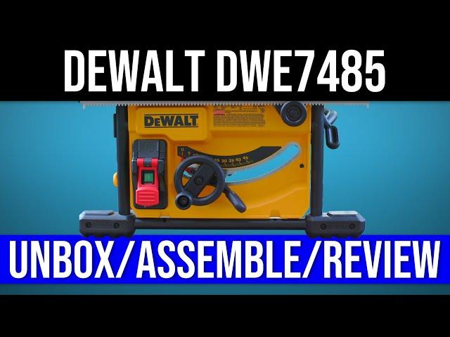 DEWALT DWE7485 TABLE SAW: UNBOX/ REVIEW/ ASSEMBLE - BEGINNER GUIDE