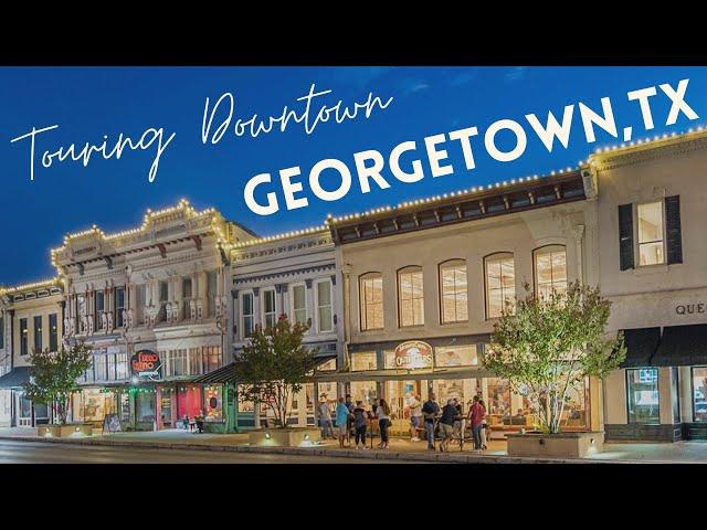 Tour of Downtown Georgetown, TX | Suburb of Austin, TX