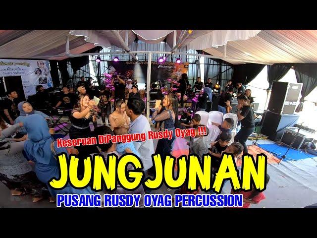 KESERUAN LAGU JUNGJUNANPUSANG RUSDY OYAG PERCUSSION