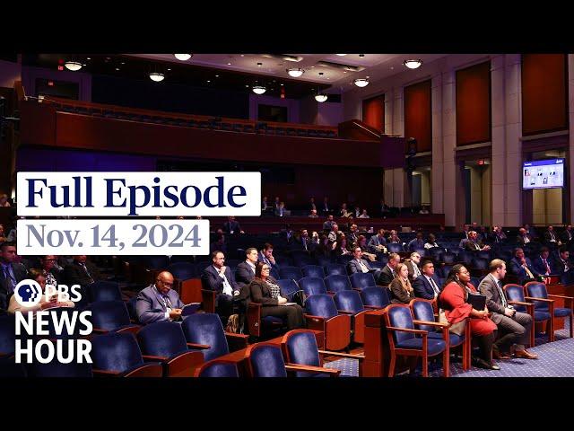 PBS News Hour full episode, Nov. 14, 2024