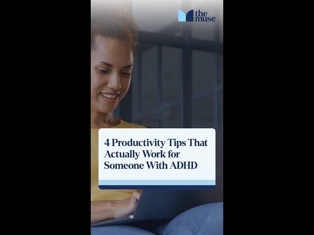 4 Productivity Tips That Actually Work for Someone With ADHD