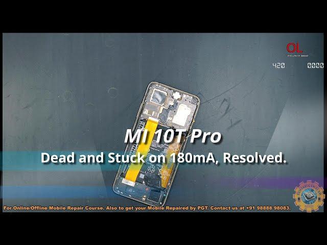 Mi 10T Pro Dead and Stuck on 180mA Approx., Repair Case.