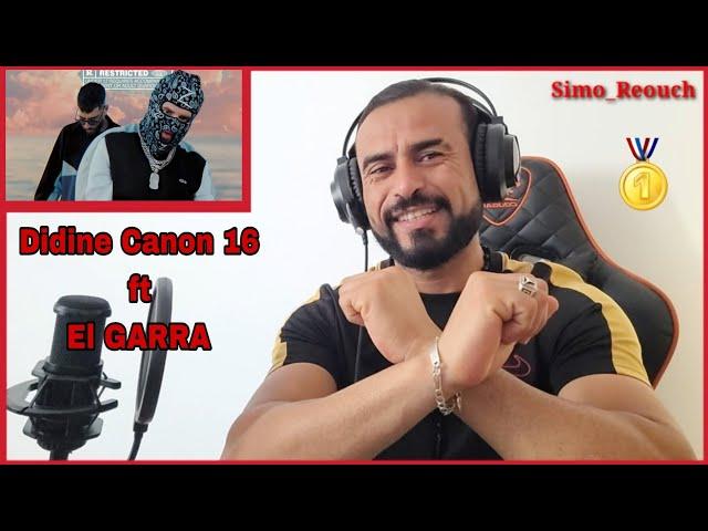 @didine canon 16.Officile.EL GARRA - Walou ( Prod.EL GARRA)REACTION