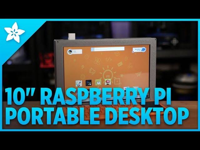 10" Raspberry Pi Desktop #3DPrinting #Adafruit #RaspberryPi