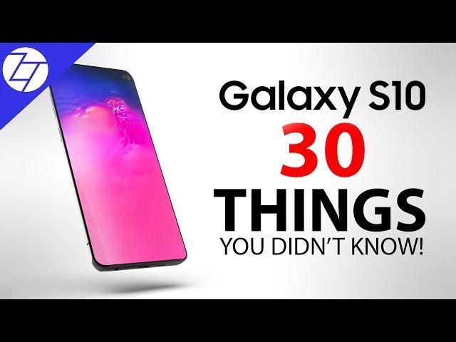 Samsung Galaxy S10 - 30 Things You Didn't Know!