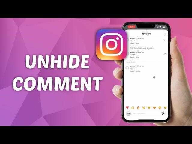 How to Unhide Comments on Instagram