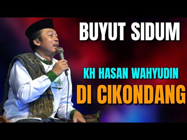 KH. HASAN WAHYUDIN TERBARU DI CIKONDNG