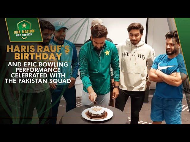 Haris Rauf's Birthday and Epic Bowling Performance Celebrated with the Pakistan Squad | PCB | MA2A