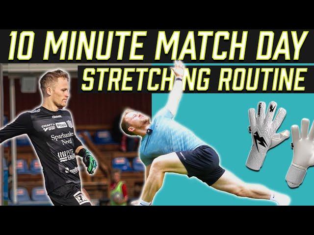 Goalkeeper Match-Day Stretching Routine | 10 Minute Follow Along