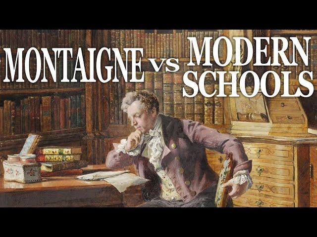 The Problem with Modern Education, According to Montaigne