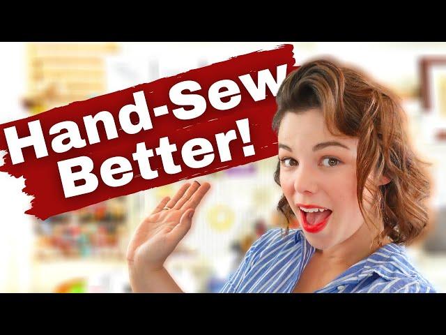 5 Tips To Improve Your Hand Sewing Before You Even Begin to Stitch!