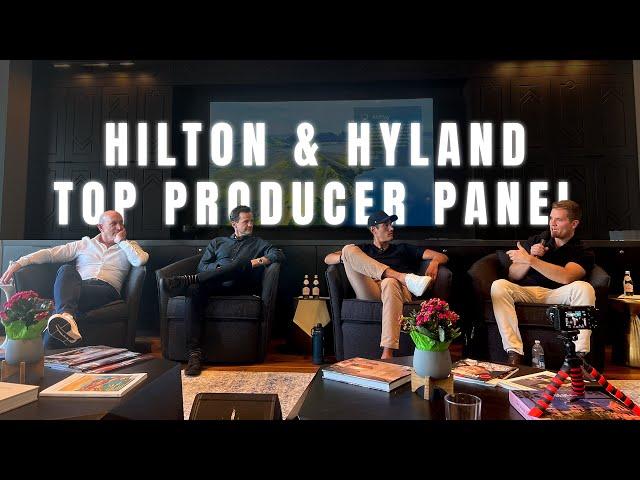 Top Producer Insights: Real Estate Success Tips | Hilton & Hyland Panel