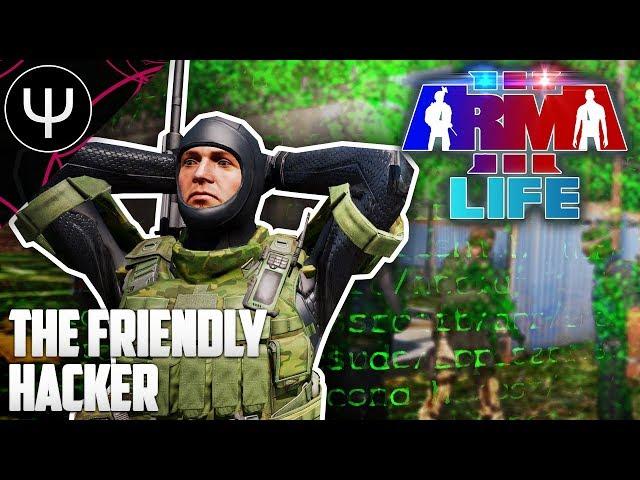 ARMA 3: PsiSyn Life — The Friendly HACKER Trolling!