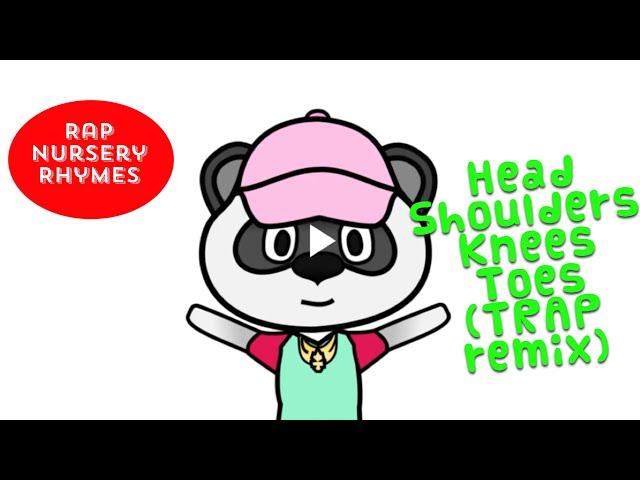 Head Shoulders Knees Toes | Pj Panda Nursery Rhymes & Kids Songs | Trap Remix | Rap | Hip Hop |