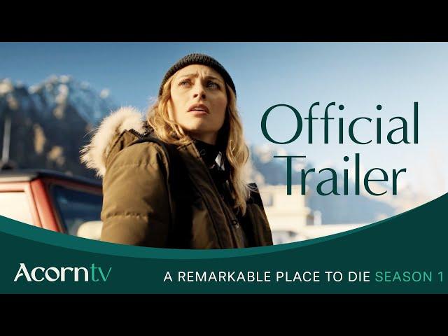 A Remarkable Place To Die Official Trailer | Premieres February 17 | Acorn TV