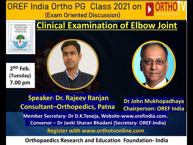 OREF Webclass: Clinical Examination of Elbow Joint : Dr Rajeev Ranjan