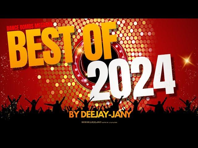 Dance Bombs MEGAMIX - best of 2024 (by Deejay-jany)