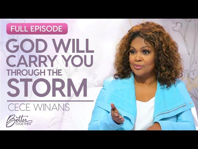 CeCe Winans: Trusting God to Heal Your Heartbreak | FULL EPISODE | Better Together on TBN