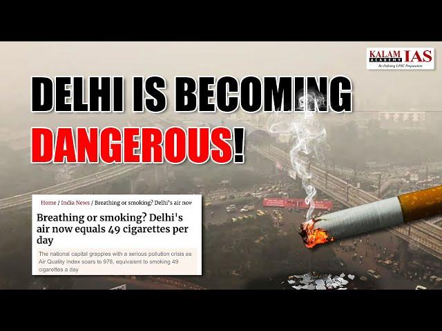 Delhi Air Pollution Crisis I Air Quality in Delhi Becomes Hazardous I Kalam IAS #delhipollution