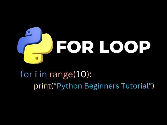 Python For Loops Explained: Step-by-Step Tutorial for Beginners