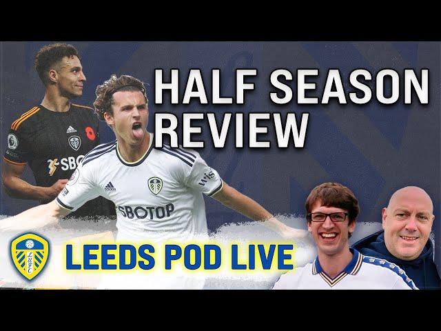 Leeds United Half Season Review