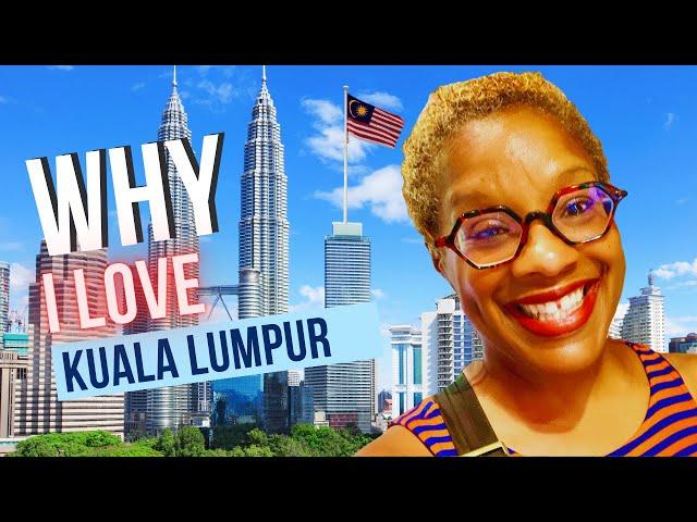 Why I LOVE KUALA LUMPUR | Petaling Street Market and Petronas Twin Towers