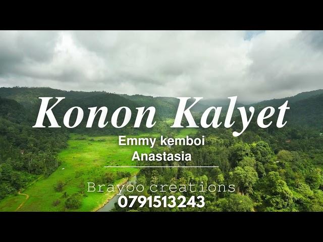 KONON KALYET OFFICIAL AUDIO BY EMMY KEMBOI