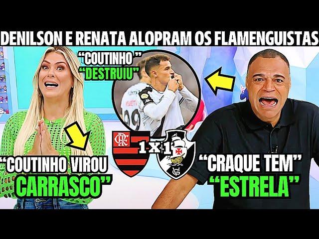 DENILSON E RENATA SE RENDEM AO VASCO! ESSE TIME TEM MENTAL DE CAMPEÃO! NOTICIAS DO VASCO HOJE!