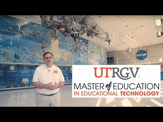 Master of Education in Educational Technology from UTRGV™ | Accelerated Online Program - Testimonial