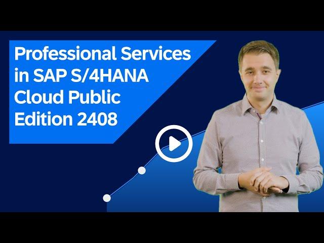 Professional Services in SAP S/4HANA Cloud Public Edition 2408