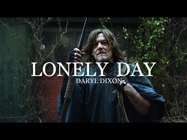 Daryl Dixon Tribute || Lonely Day [TWD]