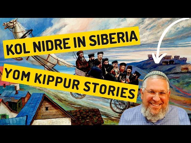 Chassidic Story 292: Kol Nidre in Siberia Yom Kippur Stories