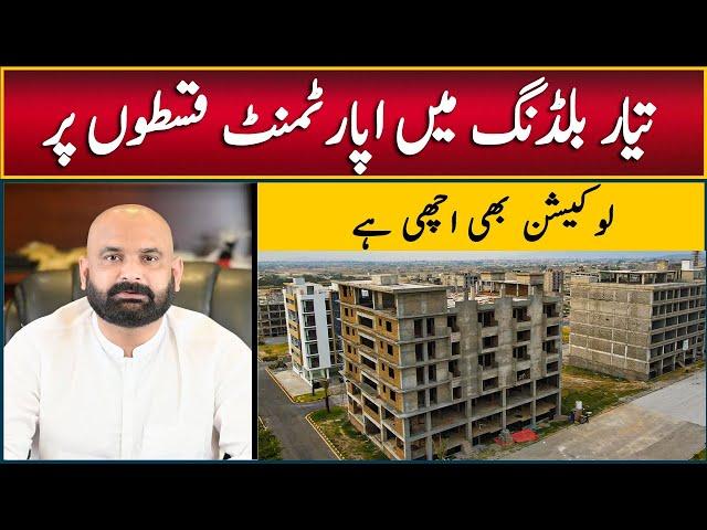 Ready Apartments on Installment in Islamabad, Cheapest Prices, Best Location, Best Rental Value