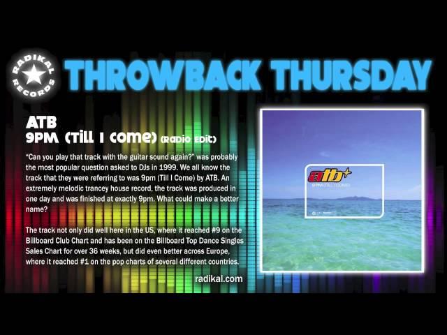 ATB   9PM (Till I Come) (Radio Edit) 1999 - RADIKAL RECORDS THROWBACK THURSDAY