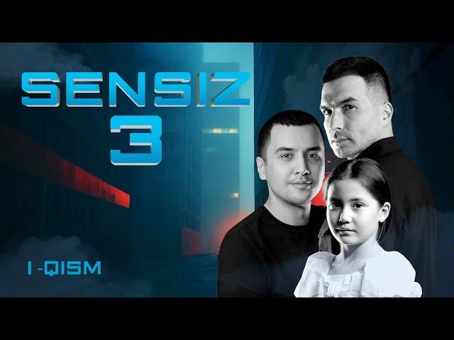 Sensiz 1-qism (3 Mavsum)