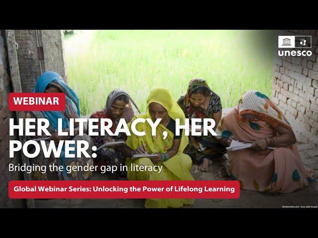Global Alliance for Literacy Webinar: 'Her literacy, her power: Bridging the gender gap in literacy'