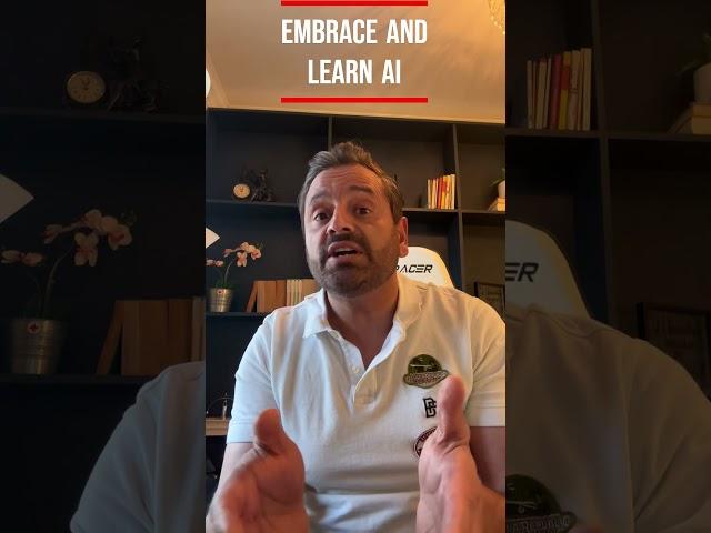 Embrace and Learn AI