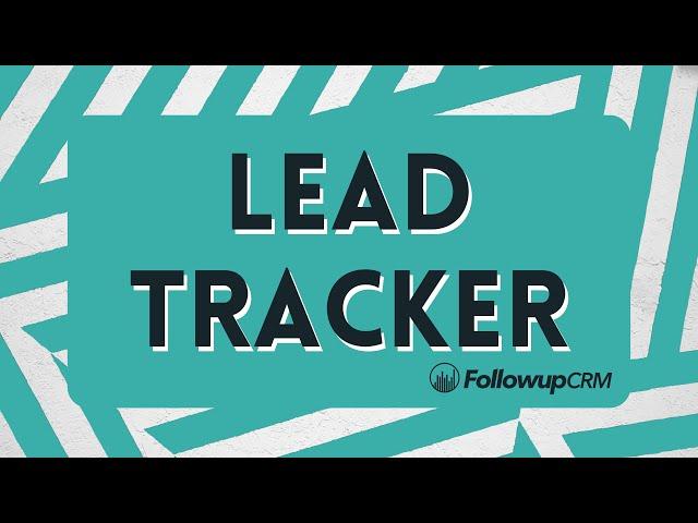 Followup CRM feature: Lead Tracker