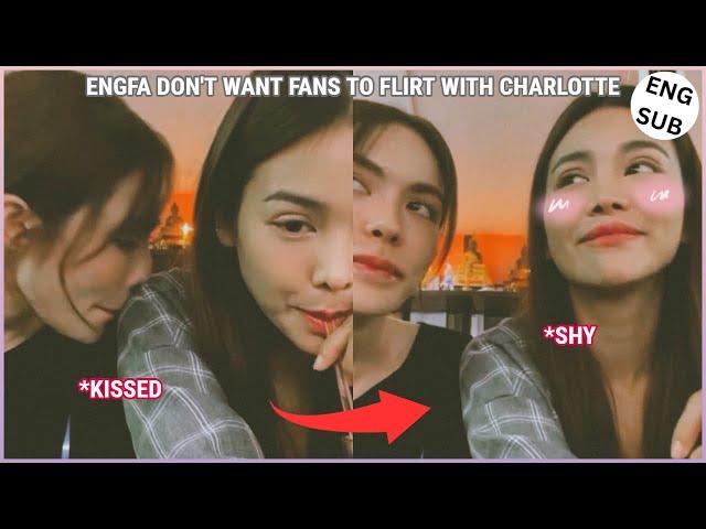 [EngLot] ENGFA BEING SHY AFTER CHARLOTTE KISSED HER | They are very suspicious