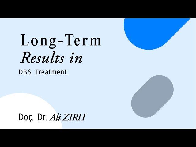 Long Term Results in DBS Treatment | Before & After Treatment | Doç. Dr. Ali ZIRH