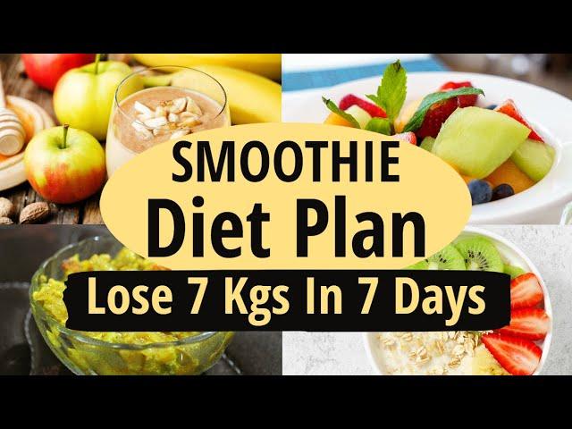 Detox Smoothie Diet Plan For Fast Weight Loss - Hindi | How To Lose Weight Fast|Lose 7 Kgs In 7 Days